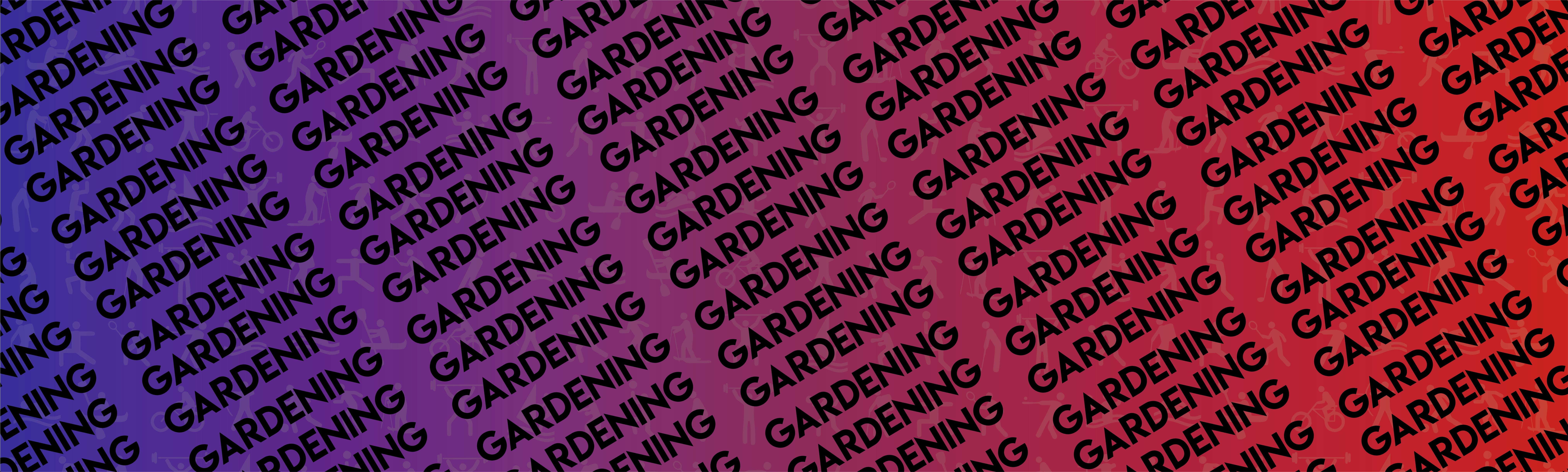 Gardening