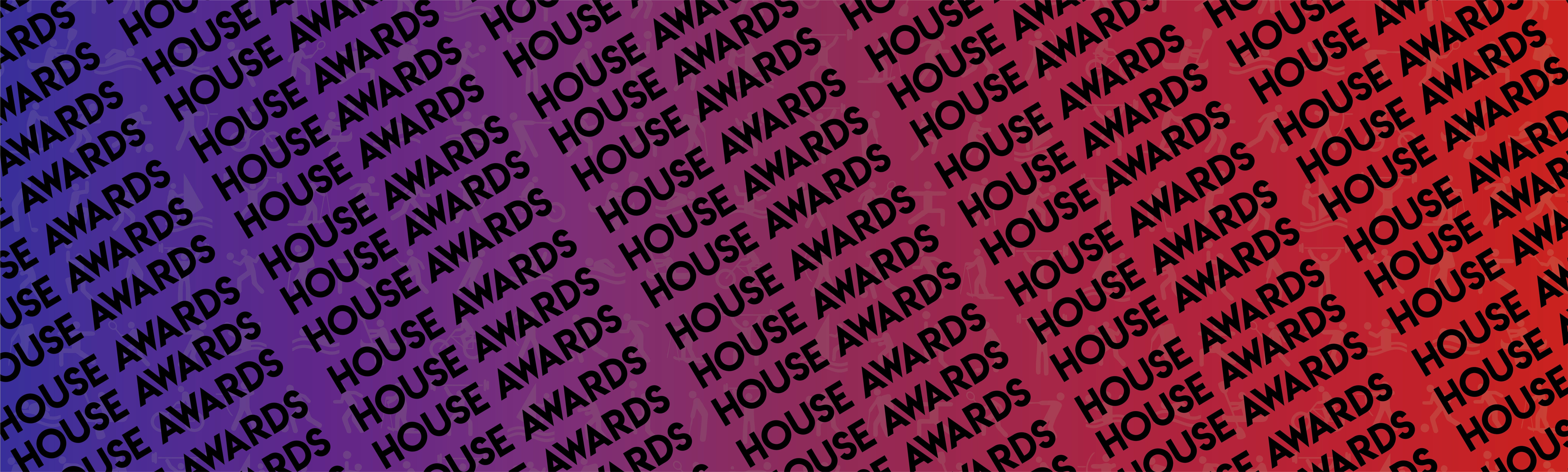 House Awards
